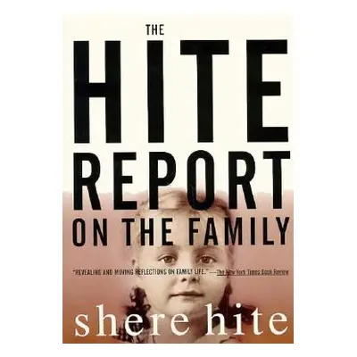 "The Hite Report on the Family: Growing Up Under Patriarchy" - "" ("Hite Shere")