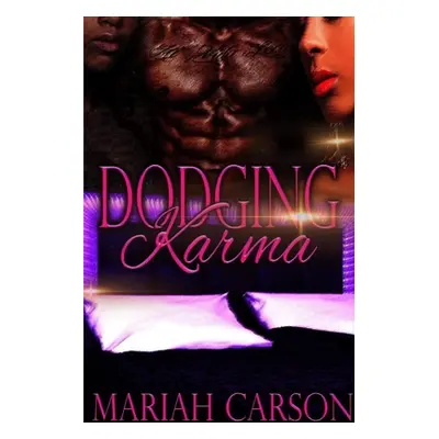 "Dodging Karma" - "" ("Carson Mariah")