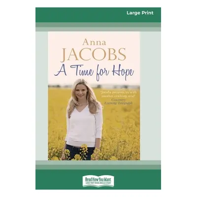 "A Time for Hope [Standard Large Print]" - "" ("Jacobs Anna")