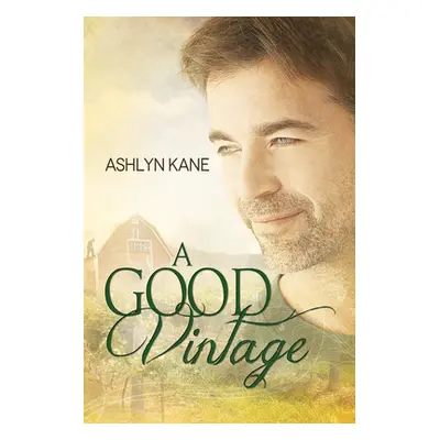 "A Good Vintage" - "" ("Kane Ashlyn")