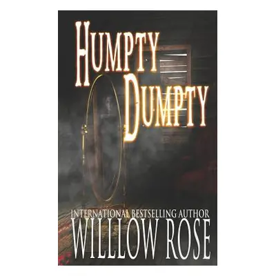 "Humpty Dumpty" - "" ("Rose Willow")