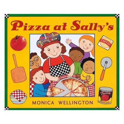 "Pizza at Sally's" - "" ("Wellington Monica")