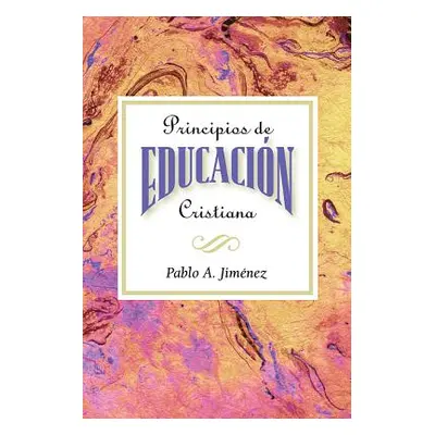 "Principios de Educacion Cristiana" - "" ("Jimenez Pablo A.")