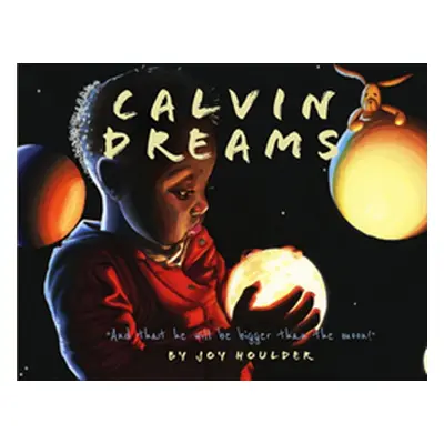 "Calvin Dreams: And that he will be bigger than the moon!" - "" ("Houlder Joy")