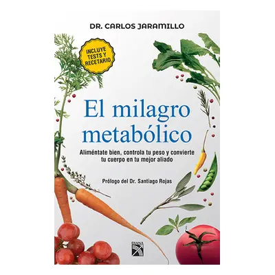 "El Milagro Metablico" - "" ("Jaramillo Carlos Alberto")