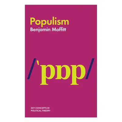 "Populism" - "" ("Moffitt Benjamin")