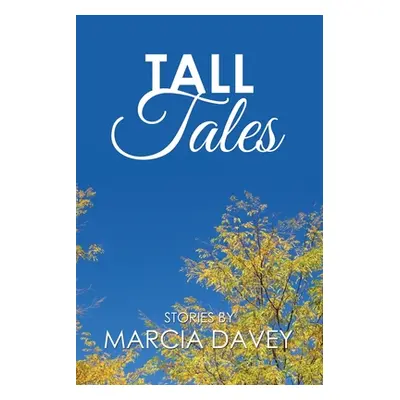 "Tall Tales" - "" ("Davey Marcia")