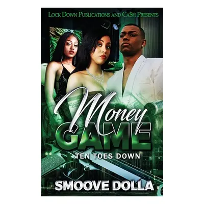 "Money Game" - "" ("Dolla Smoove")