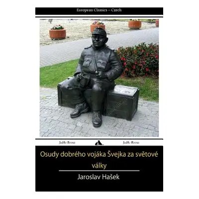 "Osudy Dobreho Vojaka Svejka Za Svetove" - "" ("Hasek Jaroslav")