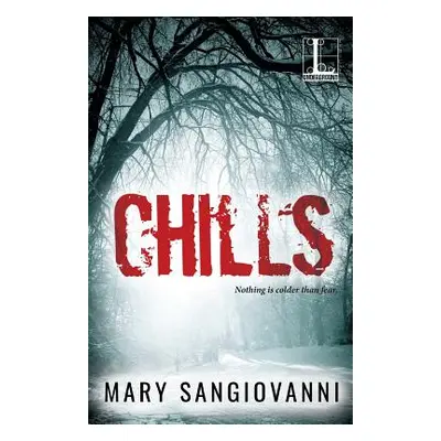 "Chills" - "" ("Sangiovanni Mary")