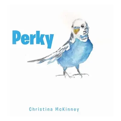 "Perky" - "" ("McKinney Christina")