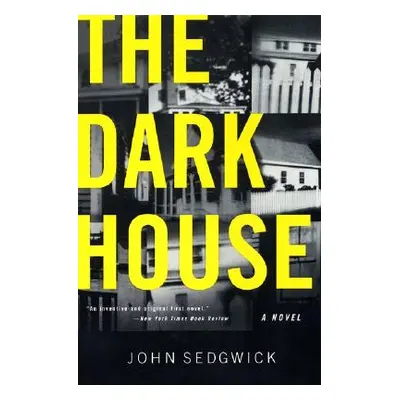 "The Dark House" - "" ("Sedgwick John")