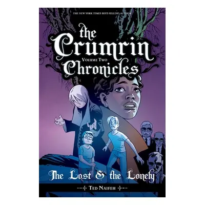 "The Crumrin Chronicles Vol. 2: The Lost and the Lonely" - "" ("Naifeh Ted")