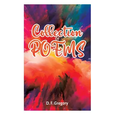 "Collection of Poems" - "" ("Gregory D. F.")