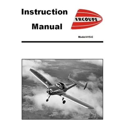 "Ercoupe Instruction Manual" - "" ("Erco Engineering and Research Corporati")