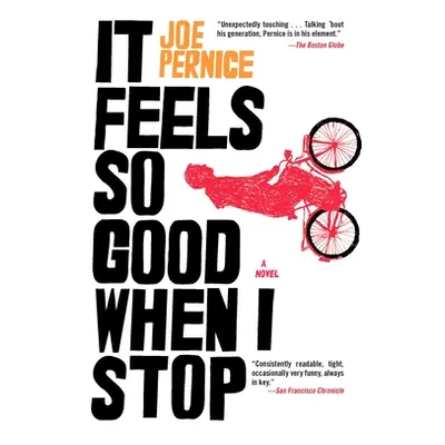 "It Feels So Good When I Stop" - "" ("Pernice Joe")