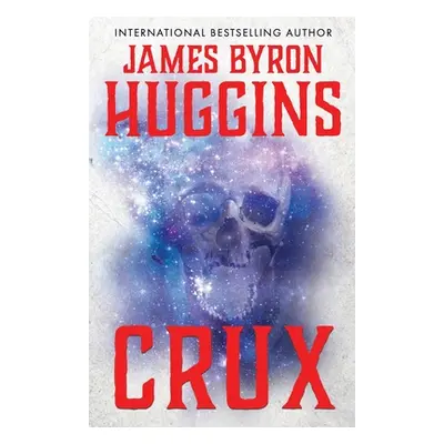 "Crux" - "" ("Huggins James Byron")