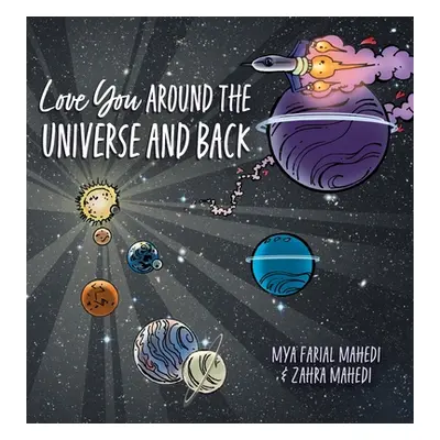 "Love You Around the Universe and Back" - "" ("Mahedi Mya Farial")