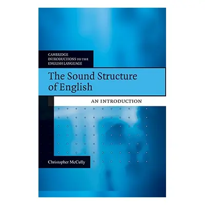 "The Sound Structure of English" - "" ("McCully Chris")