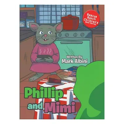 "Phillip and Mimi" - "" ("Albini Mark")