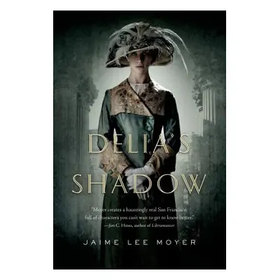 "Delia's Shadow" - "" ("Moyer Jaime Lee")