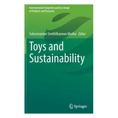 "Toys and Sustainability" - "" ("Muthu Subramanian Senthilkannan")