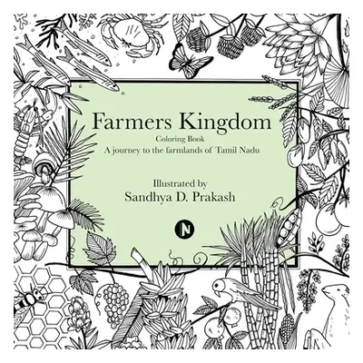 "Farmers Kingdom: Colouring Book - A Journey to the Farmlands of Tamil" - "" ("Sandhya D. Prakas