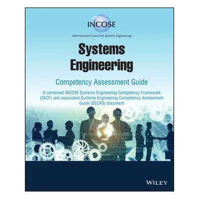 "Systems Engineering Competency Assessment Guide" - "" ("Incose")