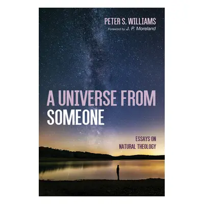 "A Universe From Someone" - "" ("Williams Peter S.")