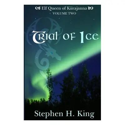 "Trial of Ice" - "" ("King Stephen H.")