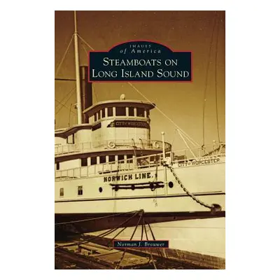 "Steamboats on Long Island Sound" - "" ("Brouwer Norman J.")