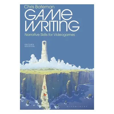 "Game Writing: Narrative Skills for Videogames" - "" ("Bateman Chris")