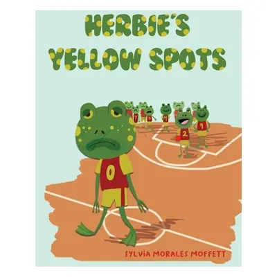 "Herbie's Yellow Spots" - "" ("Moffett Sylvia Morales")