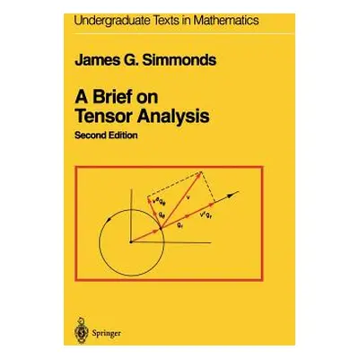 "A Brief on Tensor Analysis" - "" ("Simmonds James G.")