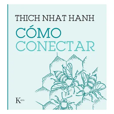 "Cmo Conectar" - "" ("Nhat Hanh Thich")