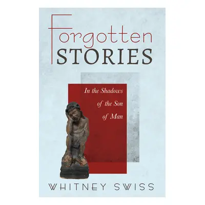 "Forgotten Stories" - "" ("Shanley Stephen W.")