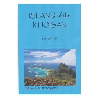 "Island of the Khoisan" - "" ("Firth Gerald")