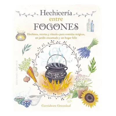 "Hechicera Entre Fogones" - "" ("Greenleaf Cerridwen")