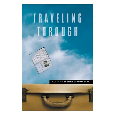 "Traveling Through" - "" ("Kanes Eveline Landau")