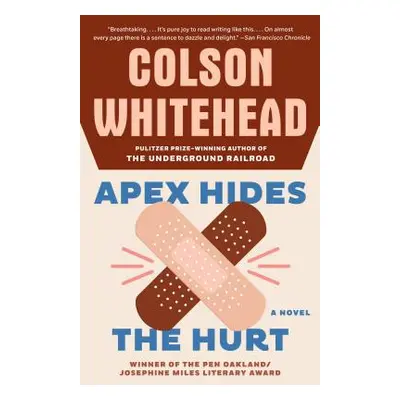 "Apex Hides the Hurt" - "" ("Whitehead Colson")