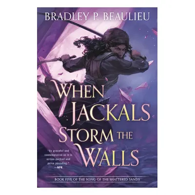 "When Jackals Storm the Walls" - "" ("Beaulieu Bradley P.")