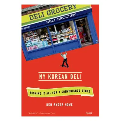 "My Korean Deli" - "" ("Howe Ben Ryder")