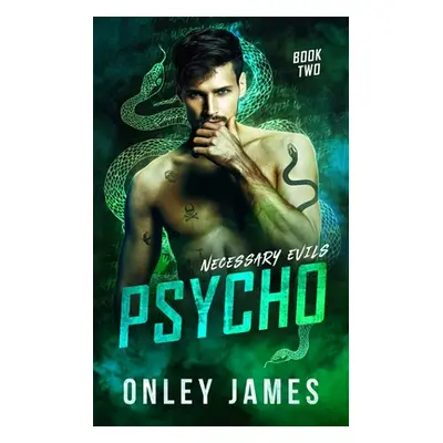 "Psycho" - "" ("James Onley")