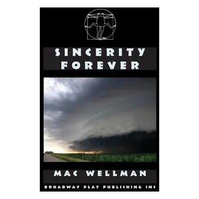 "Sincerity Forever" - "" ("Wellman Mac")