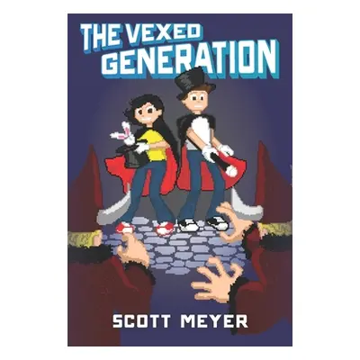 "The Vexed Generation" - "" ("Meyer Scott")