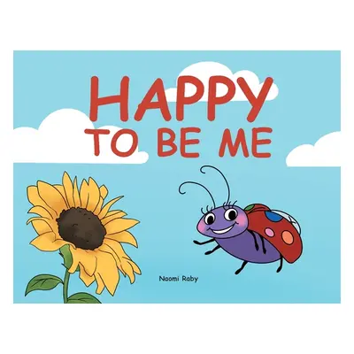 "Happy to Be Me" - "" ("Raby Naomi")