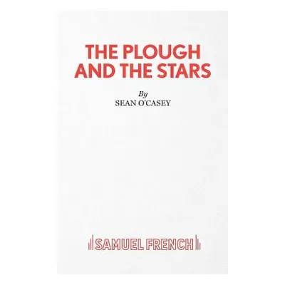 "The Plough and the Stars" - "" ("O'Casey Sean")