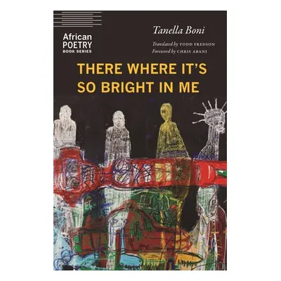 "There Where It's So Bright in Me" - "" ("Boni Tanella")