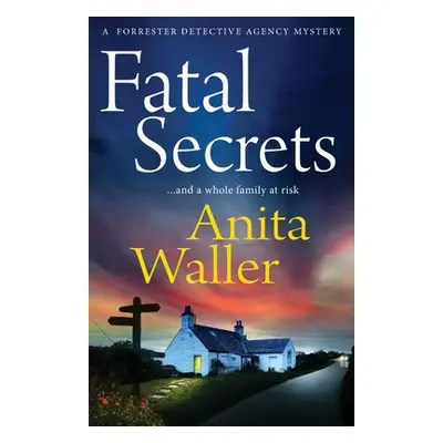 "Fatal Secrets" - "" ("Waller Anita")