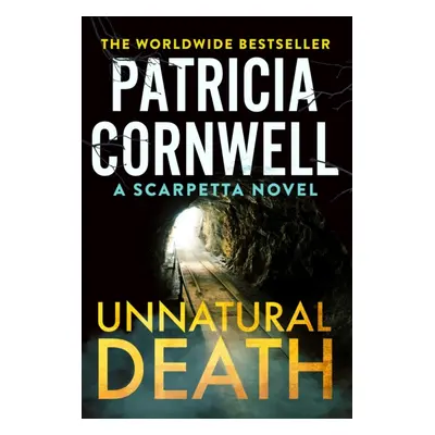 "Unnatural Death" - "The gripping new Kay Scarpetta thriller" ("Cornwell Patricia")